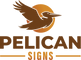 Pelican Signs - Home